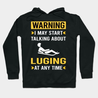 Warning Luge Luger Hoodie